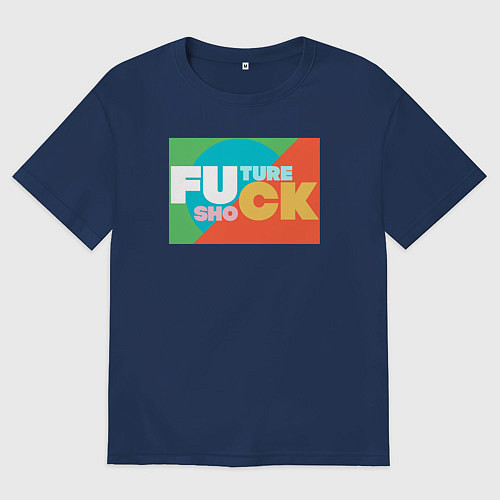 Женская футболка оверсайз Шок будущего / Тёмно-синий – фото 1