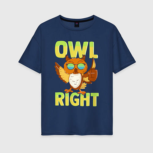 Женская футболка оверсайз Owl right - каламбур отлично / Тёмно-синий – фото 1