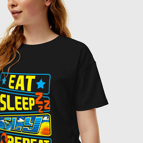 Женская футболка оверсайз Eat sleep fly / Черный – фото 3