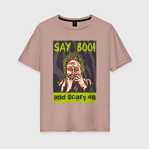Женская футболка оверсайз Say boo and scary on / Пыльно-розовый – фото 1