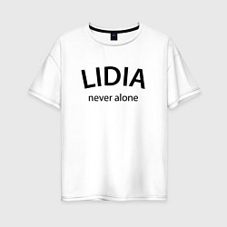 Женская футболка оверсайз Lidia never alone - motto