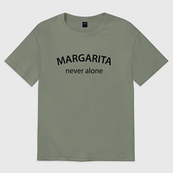 Футболка оверсайз женская Margarita never alone - motto, цвет: авокадо