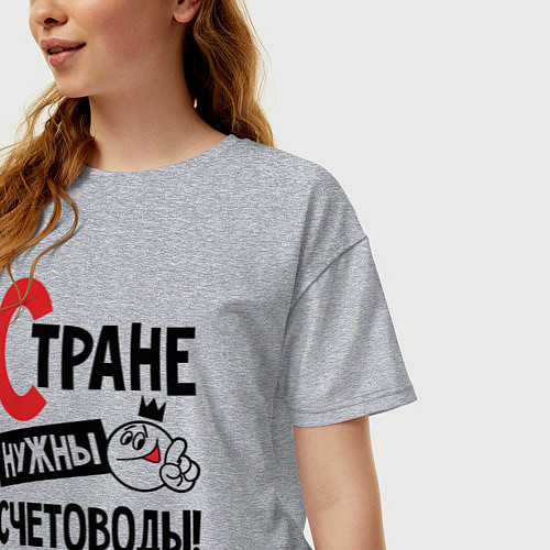 Женская футболка оверсайз Стране нужны счетоводы / Меланж – фото 3