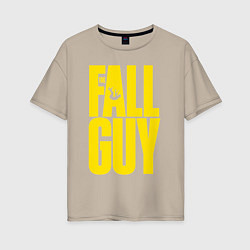 Футболка оверсайз женская The fall guy logo, цвет: миндальный