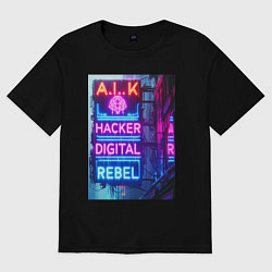 Футболка оверсайз женская Ai hacker digital rebel - neon glow, цвет: черный