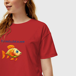 Футболка оверсайз женская Dont teach a fish to swim, цвет: красный — фото 2