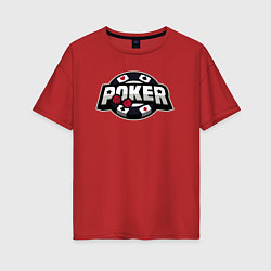 Футболка оверсайз женская Poker game, цвет: красный