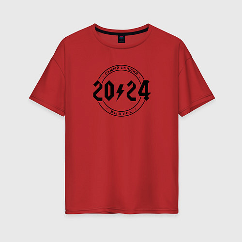 Женская футболка оверсайз Самый лучший из выпусков 2024 / Красный – фото 1