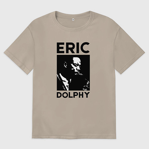 Женская футболка оверсайз Eric Dolphy jazz legend / Миндальный – фото 1