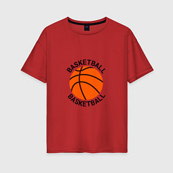 Футболка оверсайз женская Эмблема баскетбольный мяч basketball, цвет: красный