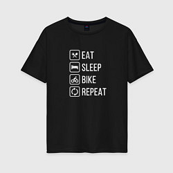 Женская футболка оверсайз Eat sleep bike repeat