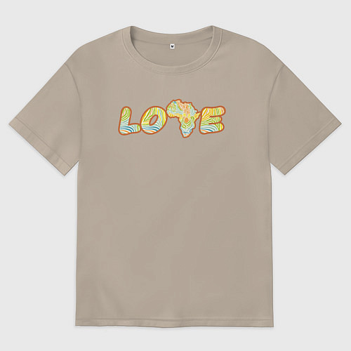 Женская футболка оверсайз Love Africa / Миндальный – фото 1