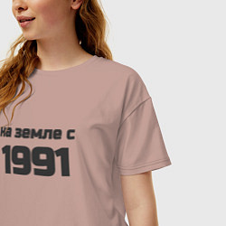Футболка оверсайз женская Надпись: на земле с 1991, цвет: пыльно-розовый — фото 2