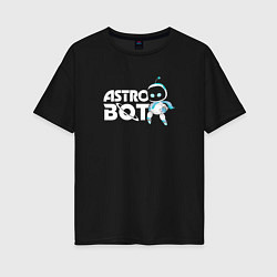 Футболка оверсайз женская Astro Bot - Mascot, цвет: черный