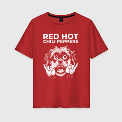 Женская футболка оверсайз Red Hot Chili Peppers rock dog