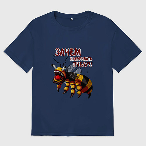 Женская футболка оверсайз Зачем накуривать пчелу / Тёмно-синий – фото 1