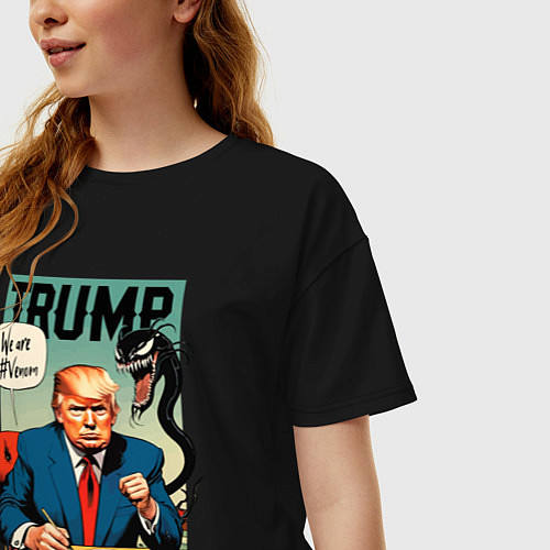 Женская футболка оверсайз Trump - we are Venom meme / Черный – фото 3
