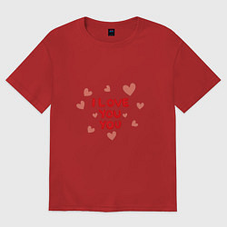Футболка оверсайз женская I love, цвет: красный