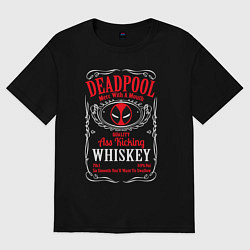 Футболка оверсайз женская Deadpool whiskey, цвет: черный