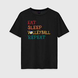 Футболка оверсайз женская Eat sleep volley, цвет: черный