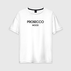 Футболка оверсайз женская Prosecco mood collection, цвет: белый