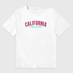 Футболка оверсайз женская California surf paradise, цвет: белый