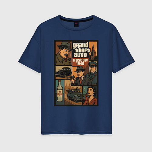 Женская футболка оверсайз GTA: Moscow 1940 / Тёмно-синий – фото 1
