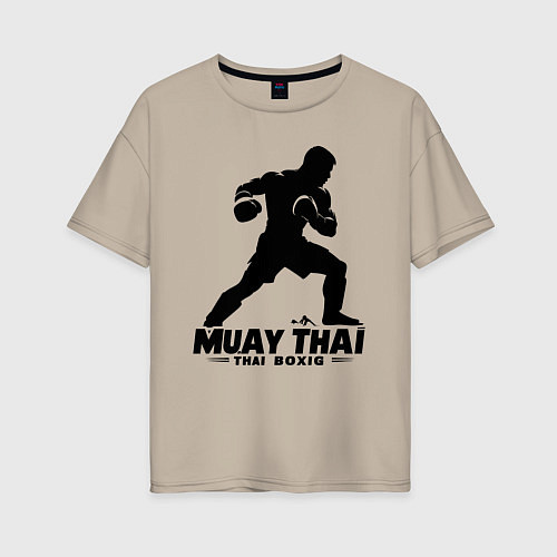 Женская футболка оверсайз Муай Тай сила и мощь тайского бокса / Миндальный – фото 1