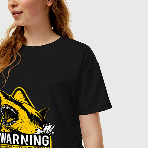 Женская футболка оверсайз Предупреждающий знак - опасно акулы / Черный – фото 3