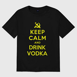 Футболка оверсайз женская Успокойся и водка, цвет: черный