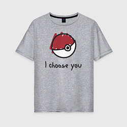 Футболка оверсайз женская I choose you, цвет: меланж