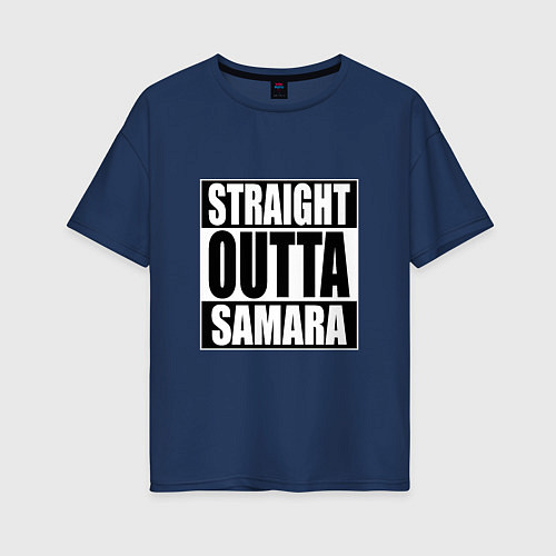 Женская футболка оверсайз Straight Outta Samara / Тёмно-синий – фото 1