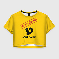 Женский топ Dont Panic covid-19