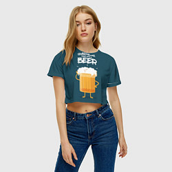 Футболка 3D укороченная женская Great Ideas start with a BEER, цвет: 3D-принт — фото 2