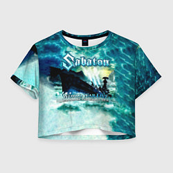 Футболка 3D укороченная женская World War Live: Battle of the Baltic Sea - Sabaton, цвет: 3D-принт