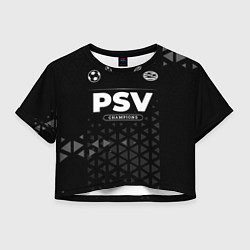 Футболка 3D укороченная женская PSV Champions Uniform, цвет: 3D-принт