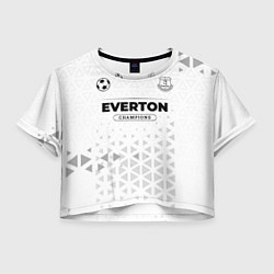 Футболка 3D укороченная женская Everton Champions Униформа, цвет: 3D-принт