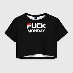 Футболка 3D укороченная женская Fuck monday - antibrand, fila, цвет: 3D-принт