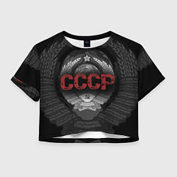 Футболка 3D укороченная женская Герб Советского союза с надписью СССР, цвет: 3D-принт