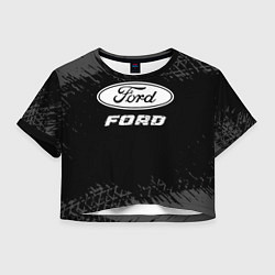 Футболка 3D укороченная женская Ford speed на темном фоне со следами шин, цвет: 3D-принт