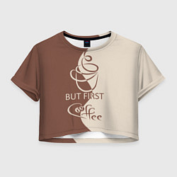 Футболка 3D укороченная женская Утренний кофейный аромат, цвет: 3D-принт