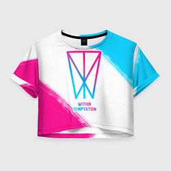 Футболка 3D укороченная женская Within Temptation neon gradient style, цвет: 3D-принт