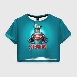 Футболка 3D укороченная женская Bender superman - collaboration, цвет: 3D-принт