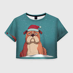 Футболка 3D укороченная женская Новогодний недовольный бульдог, цвет: 3D-принт