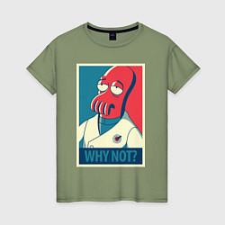 Футболка хлопковая женская Zoidberg: Why not?, цвет: авокадо