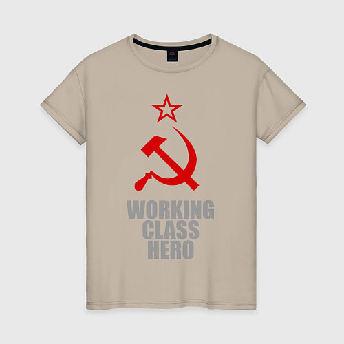 Женская футболка Working class hero / Миндальный – фото 1