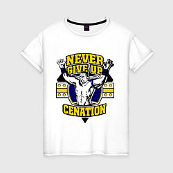 Футболка хлопковая женская Never Give Up: Cenation, цвет: белый