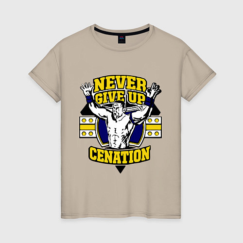 Женская футболка Never Give Up: Cenation / Миндальный – фото 1