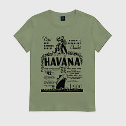 Футболка хлопковая женская Havana Cuba, цвет: авокадо
