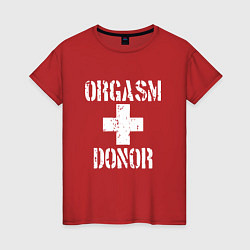 Футболка хлопковая женская Orgasm + donor, цвет: красный
